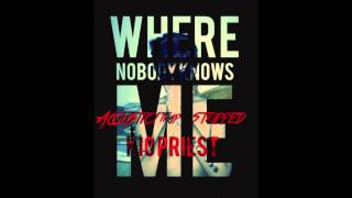 Kio Priest- Where Nobody Knows Me (Acoustic/Trap Version)