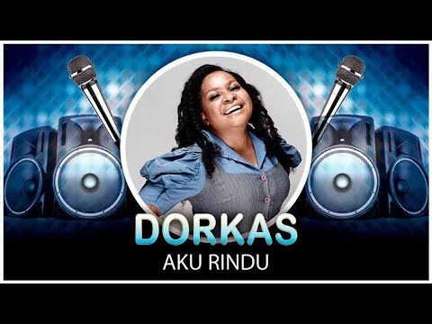 Dorkas - Aku Rindu (Official Video Lyrics NAGASWARA) #lirik
