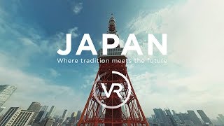 JAPAN – Where tradition meets the future VR