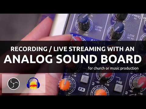Live-Stream or Record to your PC with an Analog Sound Board (Church Production Tutorial)