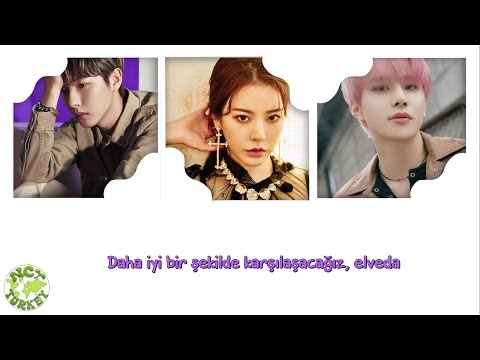 Sunny, Jungwoo, Renjun - Goodbye // Türkçe Altyazılı