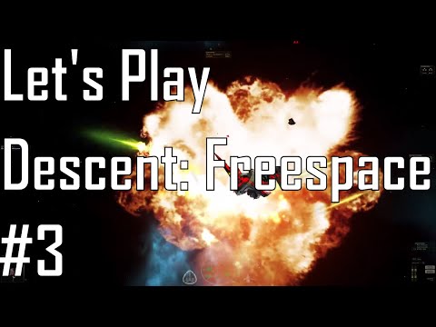 Descent: Freespace - This is Exhausting - Let's Play Entry 3