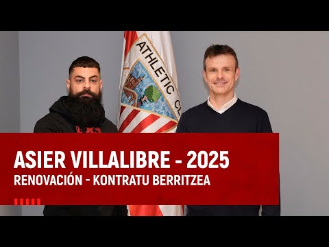 Imagen de portada del video Asier Villalibre - Renovación - Kontratu berritzea - 2025