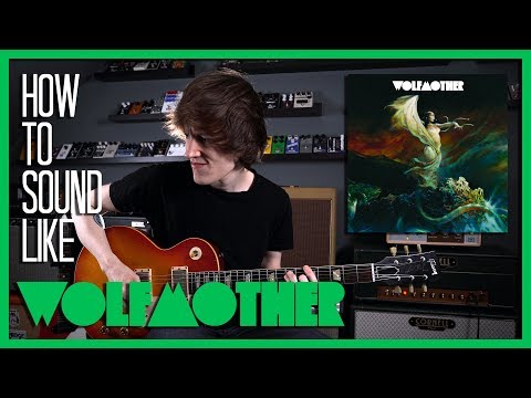 How To Sound Like Wolfmother- Woman w/Pedals