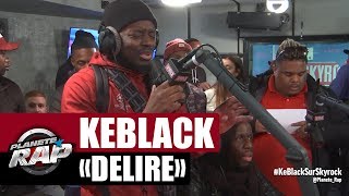 KeBlack "Délire" en acoustique #PlanèteRap