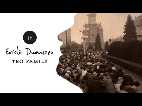 Exista Dumnezeu - Teo Family #RevolutiaContinua Decembrie ‘89