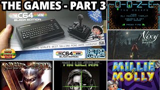 THE C64 Mini Black Edition - The Games Part 3! Knight N Grail, MW Ultra, Millie & Molly, Nixy & Ooze