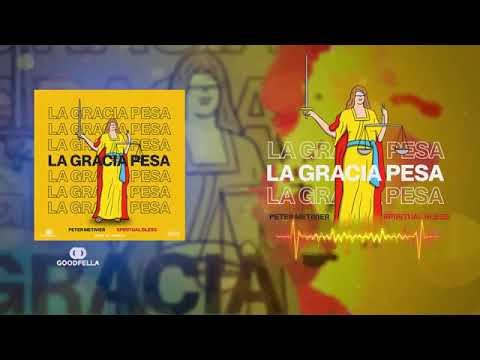 Peter Metivier ft Spiritual Bless - La Gracia Pesa (Trap Cristiano) 2019