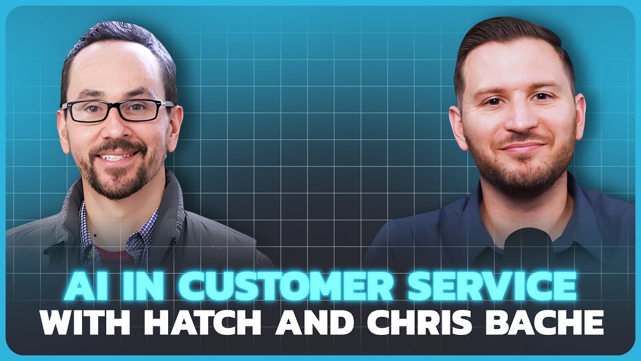 AI In Customer Service with Hatch and Chris Bache - YouTube