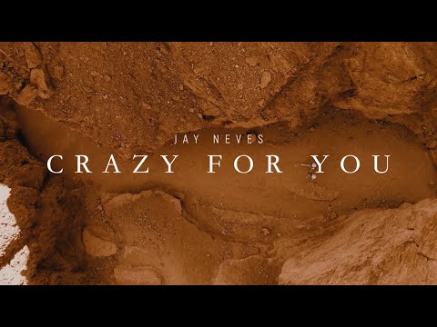 Jay Neves - Crazy For You