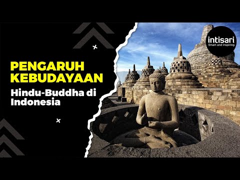 Pengaruh Kebudayaan Hindu-Buddha pada Sistem Keagamaan, Pemerintahan, Sosial, Ekonomi, & Seni Budaya