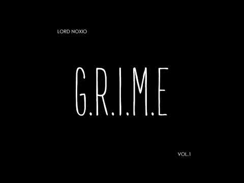 Noxio - G.R.I.M.E EP Vol.1