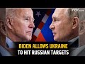 Russia-Ukraine War: Biden to allow Ukraine to use US weapons to strike inside Russia | Kharkiv