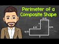 How to Find the Perimeter of a Composite Shape | Missing Side Lengths | Math with Mr. J