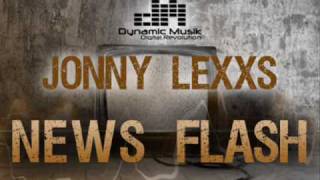 Jonny Lexxs - News Flash (Dynamic Musik)