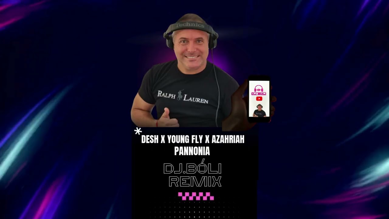DESH X YOUNG FLY X AZAHRIAH -  PANNONIA 2K25 DJ BÓLI REMIX