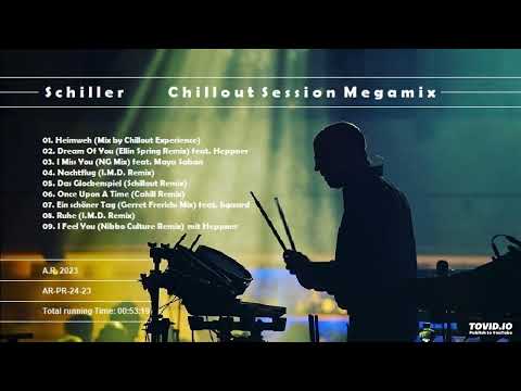 Schiller - Chillout Session Megamix