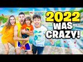 The Craziest Year of our LIVES! Goodbye 2022..