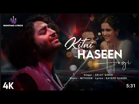 Kitni Haseen Hogi (LYRICS) - Arijit Singh | HIT: The First Case | Rajkummar, Sanya | Mithoon, Sayeed