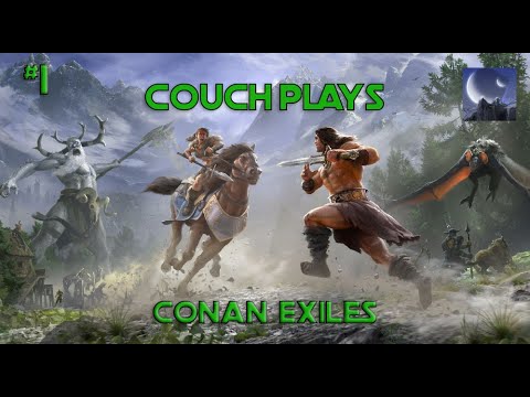 Claiming Our Home | Conan Exiles | Couch Plays