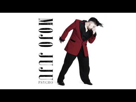 Mojo Juju - Psycho