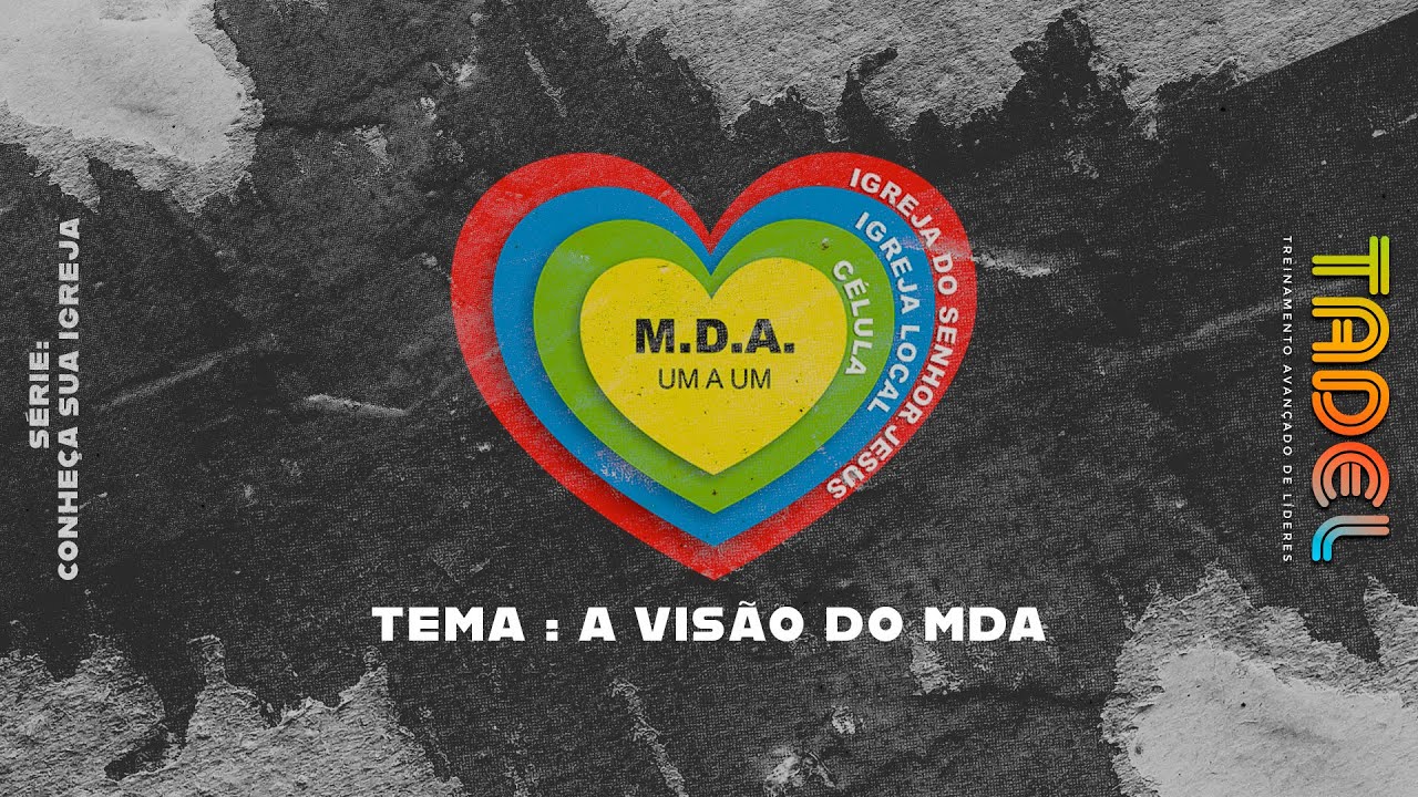 Tema: A visão do MDA // Pr. Jackson Mendes