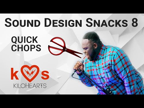 Vocal Chops For Days – Sound Design Snacks 8