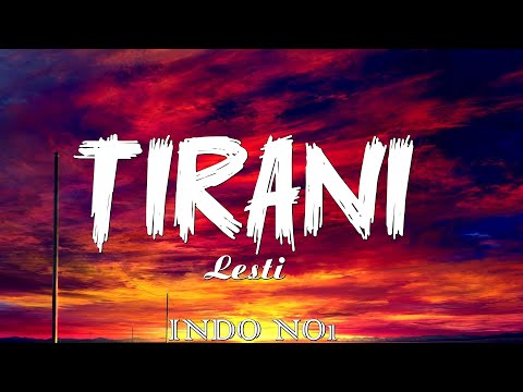 Lesti Kejora - Tirani | Lirik Lagu Indonesia