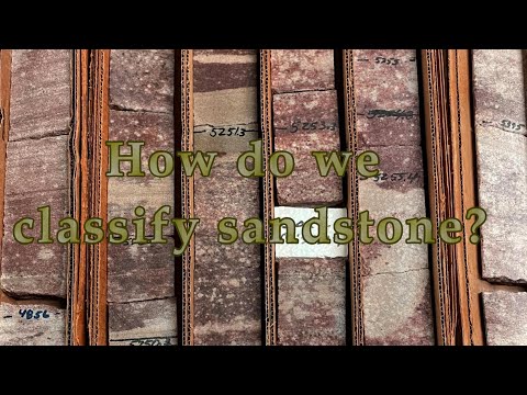 Geo Files: How Do We Classify Sandstone (S6 E3)