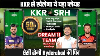 SRH vs KOL Dream11 Team Prediction, SRH vs KKR Dream11, Hyderabad vs Kolkata Dream11: Fantasy Tips