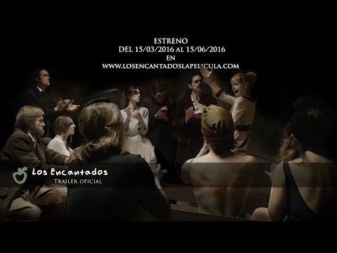 Los Encantados: Trailer (Oficial)