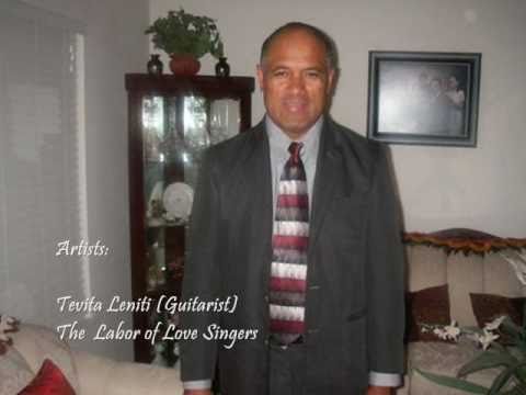 Tongan Gospel Medley 2011 -  MATAA , ULO ATU, IKAI KO AU- Tev.  Leniti & Labor of Love