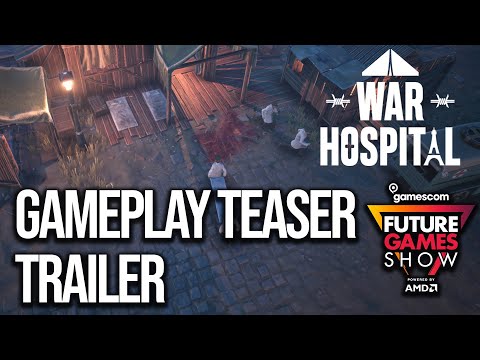  gamescom 2021: War Hospital Gameplay Teaser Trailer