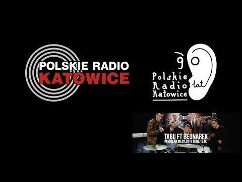 Tabu ft. Bednarek "Głowa do góry!" Radiowa premiera i wywiad Radiu Katowice, 6.02.2017