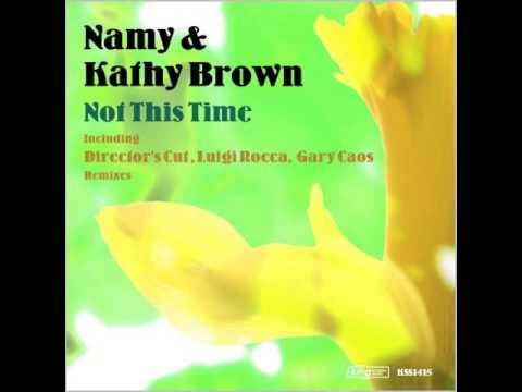 Namy feat. Kathy Brown Not This Time preview