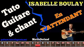 Tuto guitare chant Isabelle Boulay En t'attendant