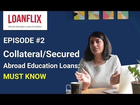 Collateral #EducationLoan for Abroad studies | Ep #2 Video