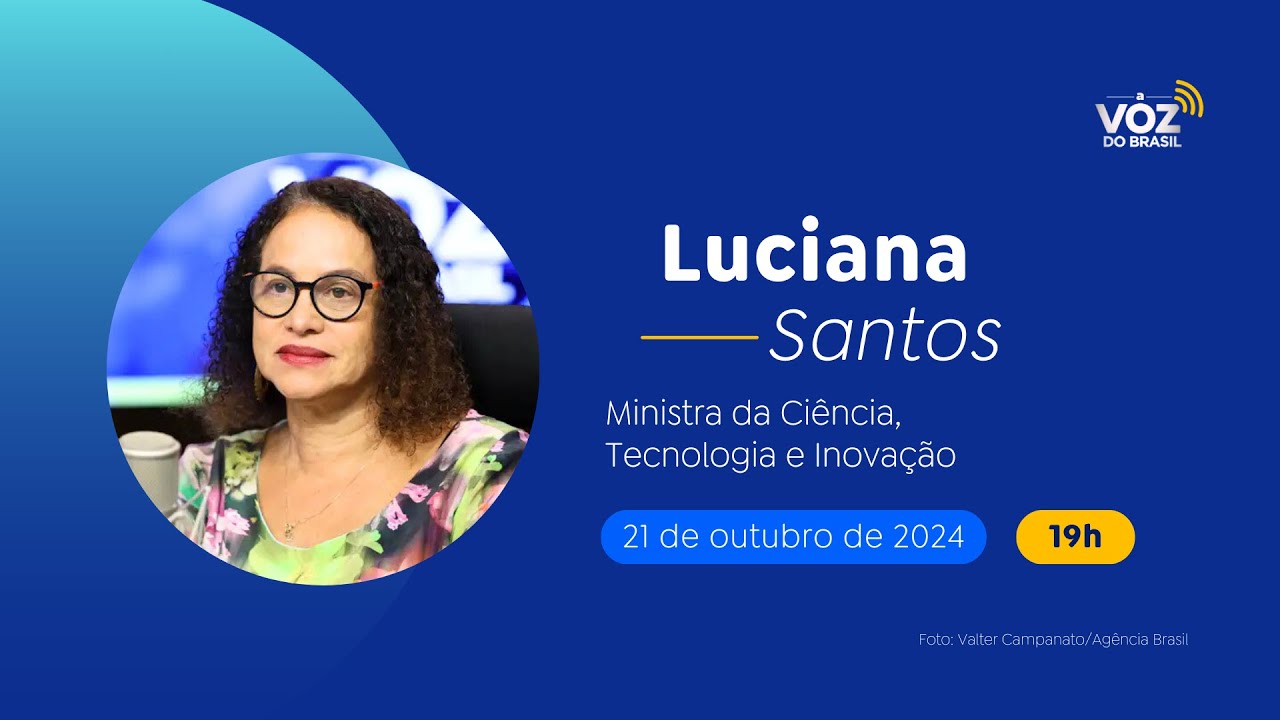 LUCIANA SANTOS, MINISTRA DA CIÊNCIA, TECNOLOGIA E INOVAÇÃO