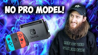 Don't Expect a Switch Pro Model!