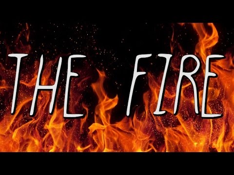 "The Fire" - CREEPY SONG