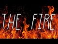 "The Fire" - CREEPY SONG