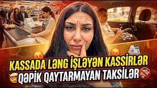 Kassada Ləng İşləyən Kassirlər Qəpik Qaytarmayan Taksilər - Leman TikTok Officia