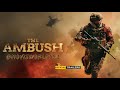 The Ambush The Ambush Movie 2022 Hindi Hd Trailer