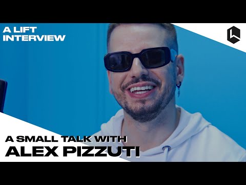 A small talk with ALEX PIZZUTI | A LIFT INTERVIEW