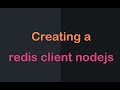 Using Redis Redis Commander And Create A Redis Client Nodejs 10 NODE JS API Authentication