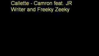 Callette - Camron feat. JR Writer and Freeky Zeeky