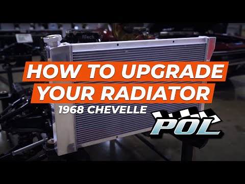 How To Upgrade to Aluminum Radiator on a 68 Chevelle!