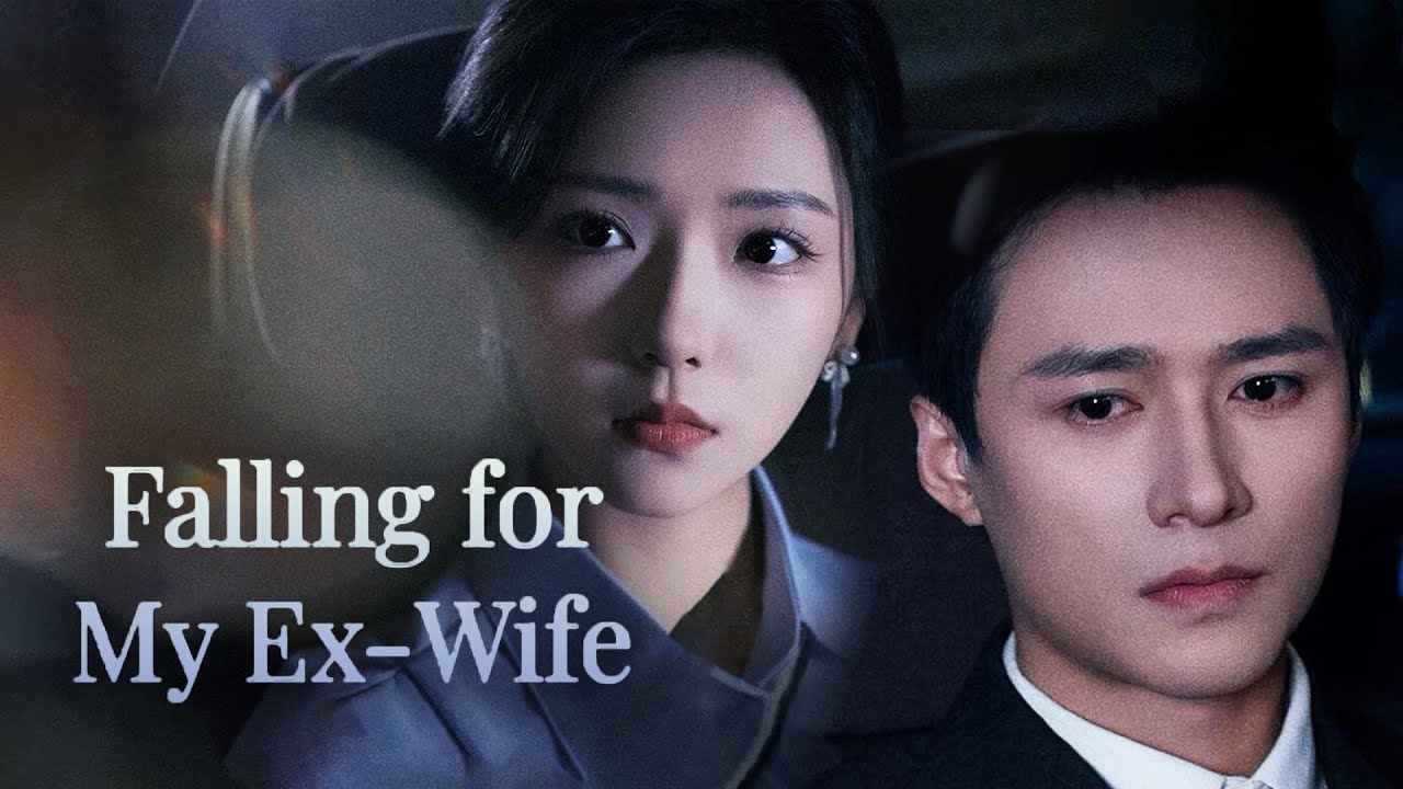 Falling for My Ex-Wife | After having a spiked drink, Lucien Roberts spent the night with Cecelia