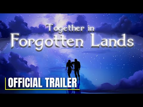 Together in Forgotten Lands Steam Key Global Trailer