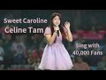 Celine Tam Covers Neil Diamond's "sweet Caroline" Live With 40,000 Rugby Fans - Lyrics Included!